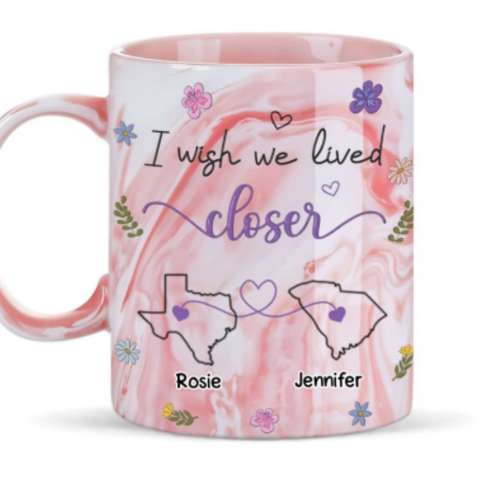 I Wish We Lived Closer - Personalized Custom Pink Marble Mug