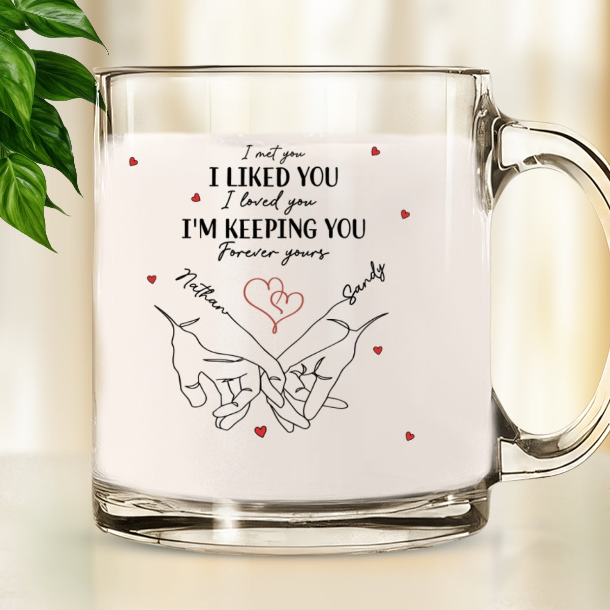 I Met You I Loved You - Personalized Custom Glass Mug