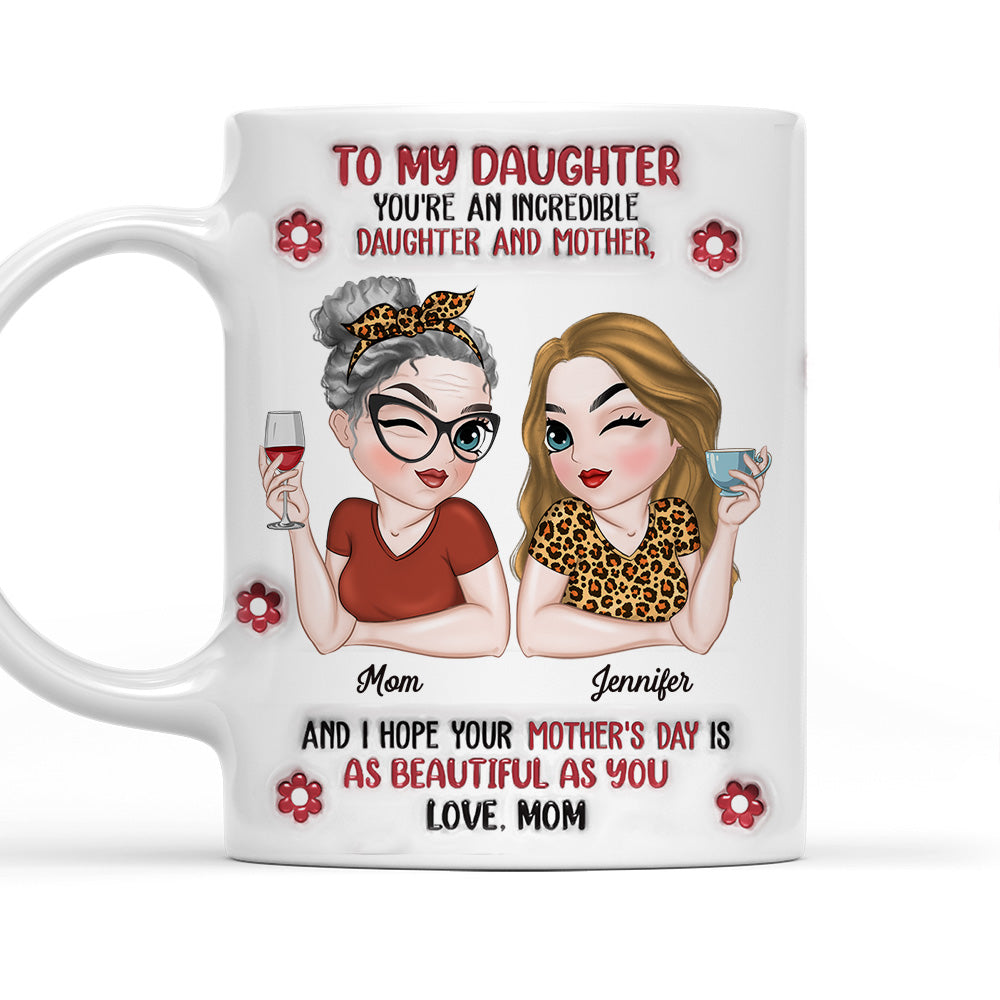 Proud Of You Every Day - Personalized Custom 3D Inflated Effect Mug