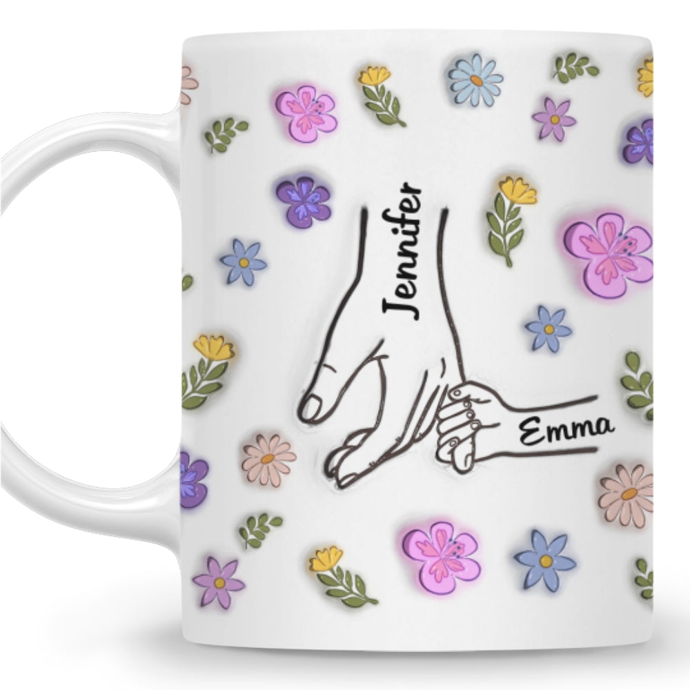 Mom You Hold My Hand And My Heart - Personalized Custom 3D Inflated Effect Mug