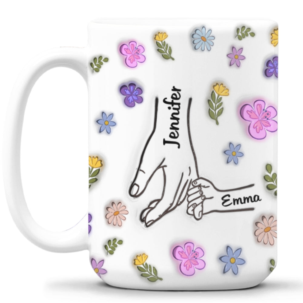 Mom You Hold My Hand And My Heart - Personalized Custom 3D Inflated Effect Mug