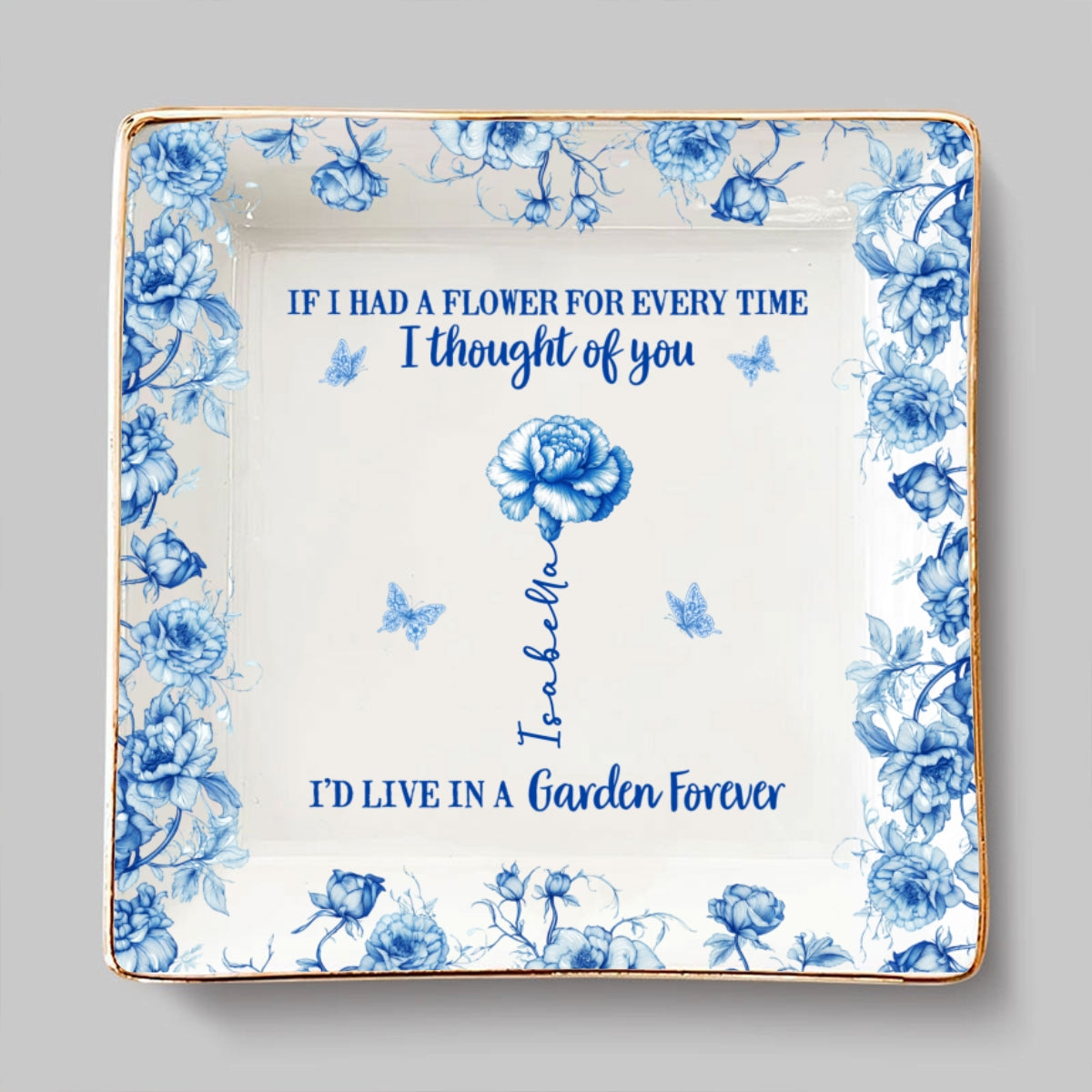 You Are My Forever Garden - Personalized Custom Jewelry Dish