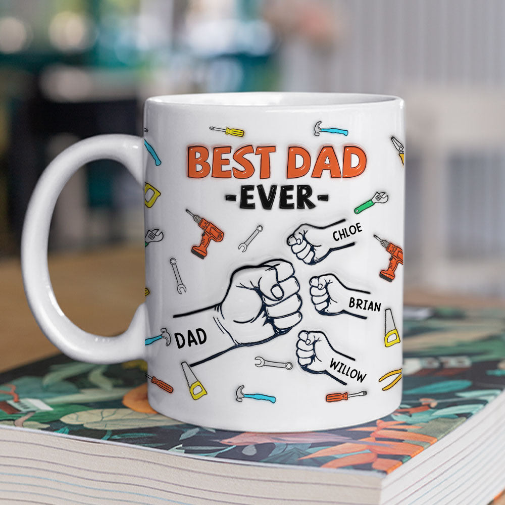 Best Father Ever - Personalized Custom 3D Inflated Effect Mug