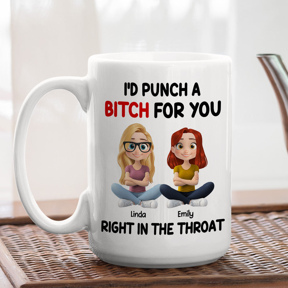 Punch A Bitch For My Bestie - Personalized Custom Coffee Mug