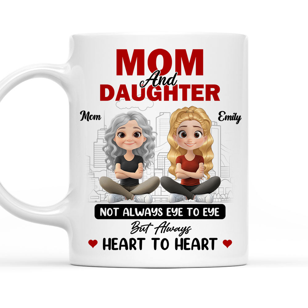 Mom and Daughter Always Heartfelt - Personalized Custom Coffee Mug