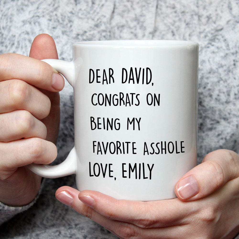 Congrats On Being My Favorite - Personalized Custom Coffee Mug