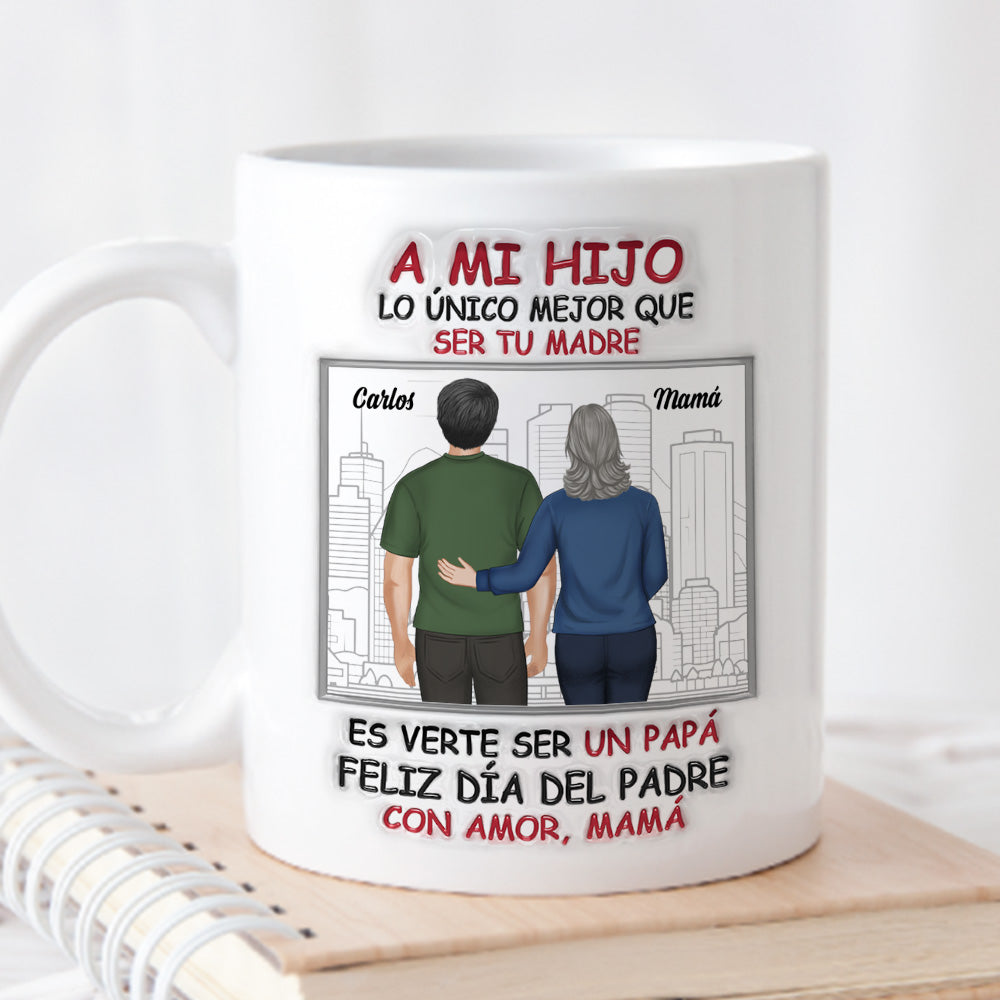 Orgullosa De Ti Mi Hijo - Taza Personalizada con Efecto 3D Inflado