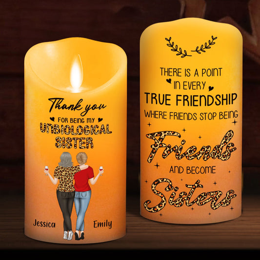 Where Friends Stop Being Friends And Become Sisters - Personalized Custom LED Candle