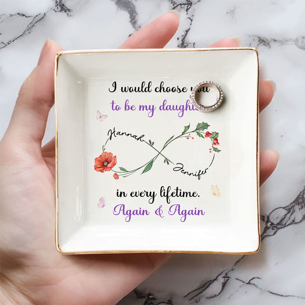 Always Choose You My Daughter - Personalized Custom Jewelry Dish
