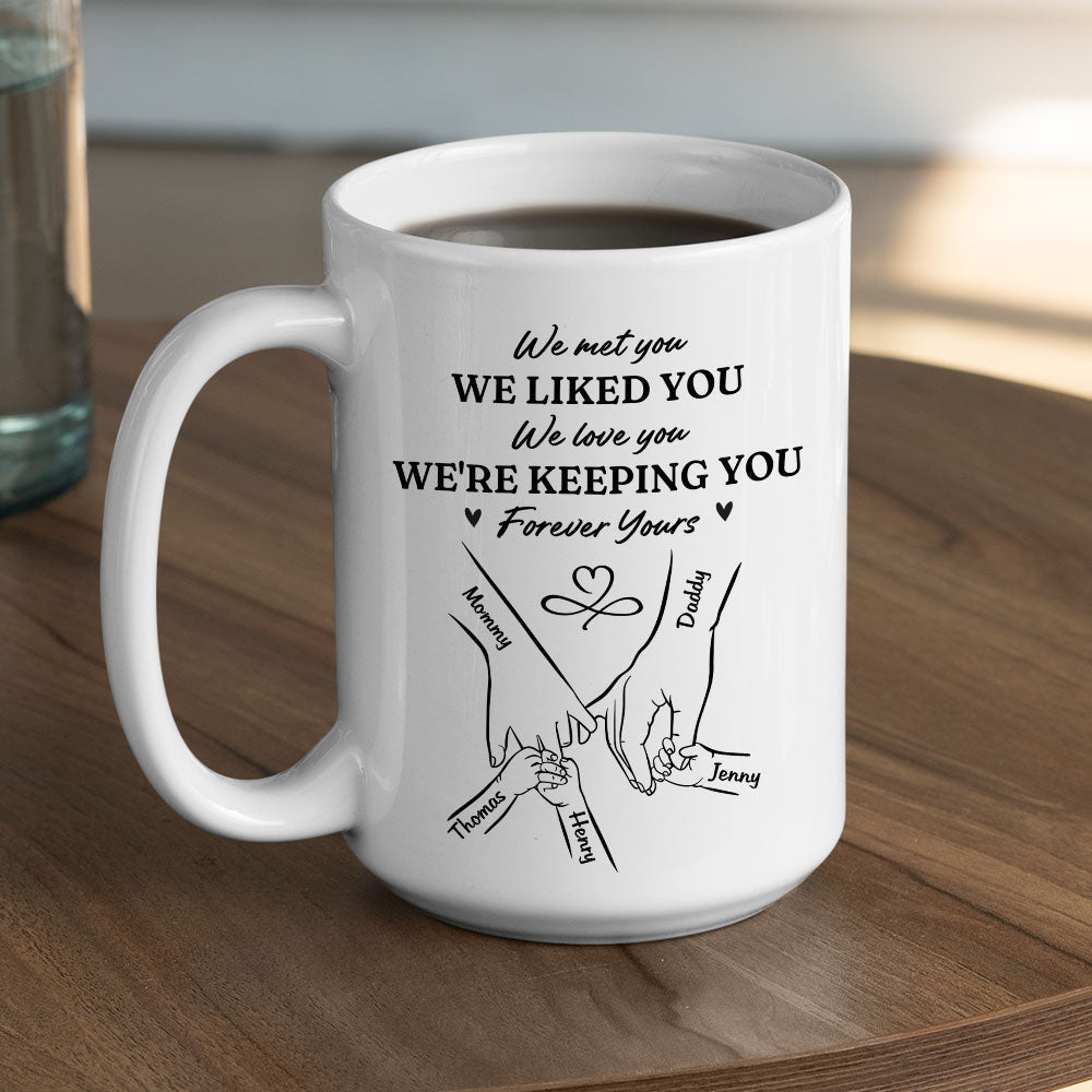 We Are Your Family - Personalized Custom Coffee Mug