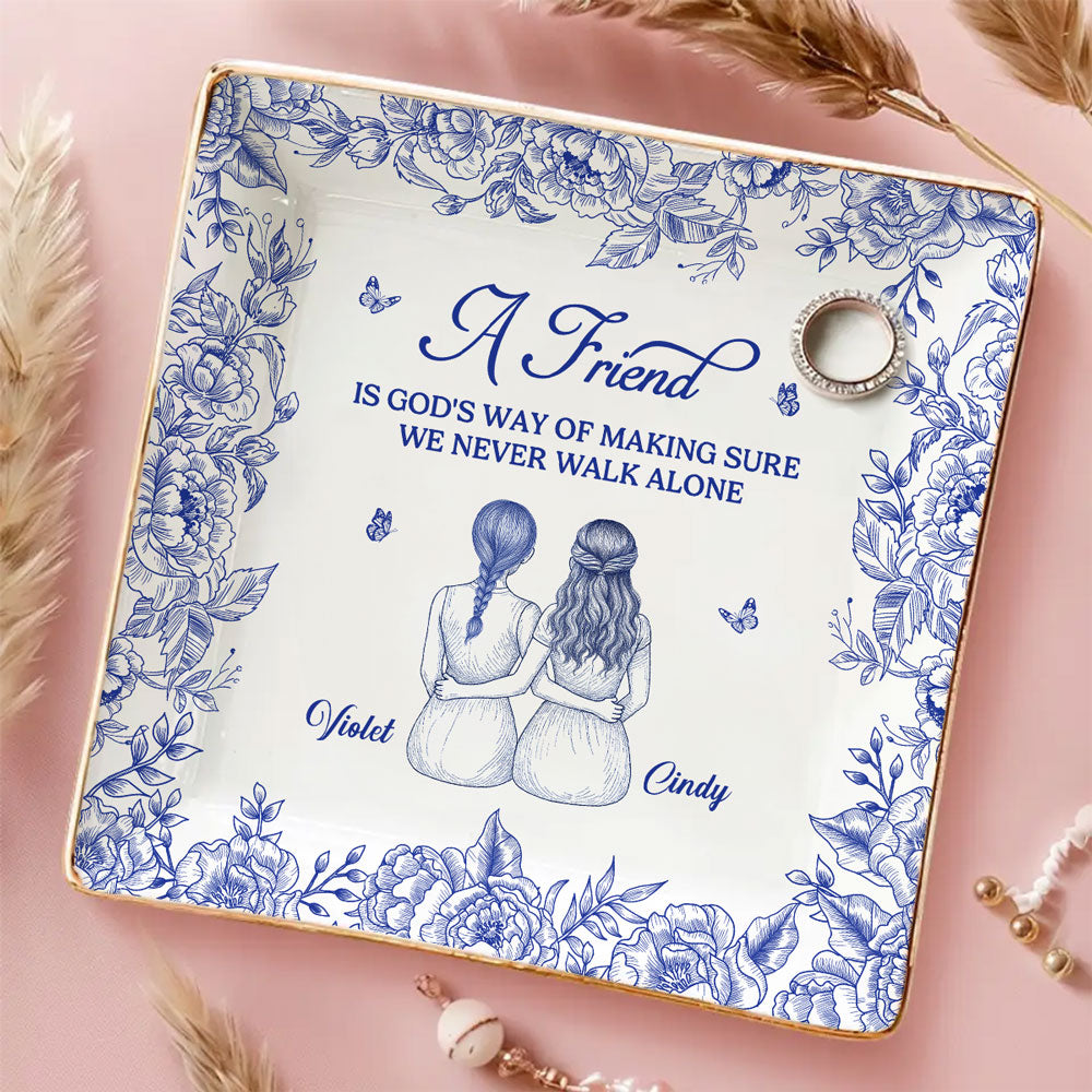 God Is Way of Never Walking Alone - Personalized Custom Jewelry Dish