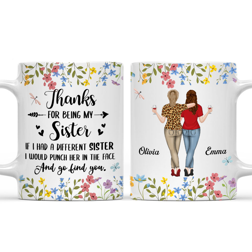 Thanks For Being My Sister - Personalized Custom Coffee Mug
