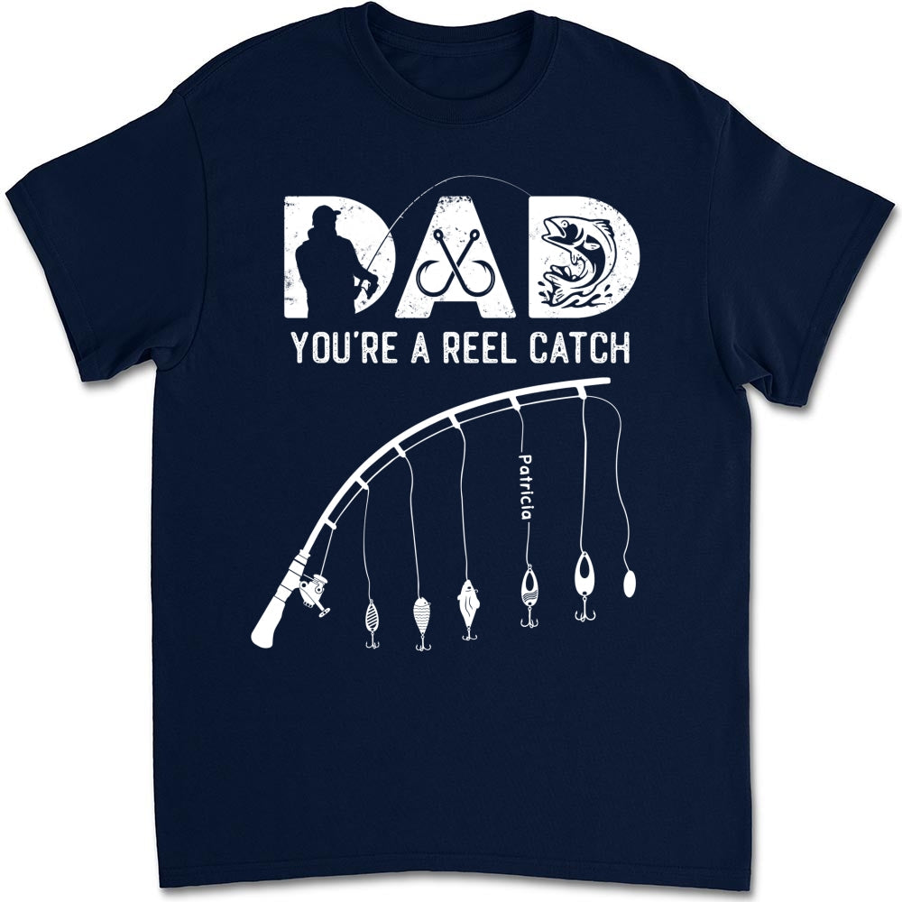 Dad Reel Catch - Personalized Custom Shirt