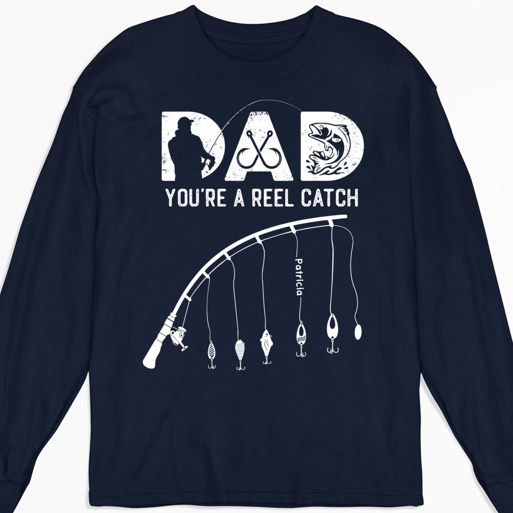 Dad Reel Catch - Personalized Custom Shirt