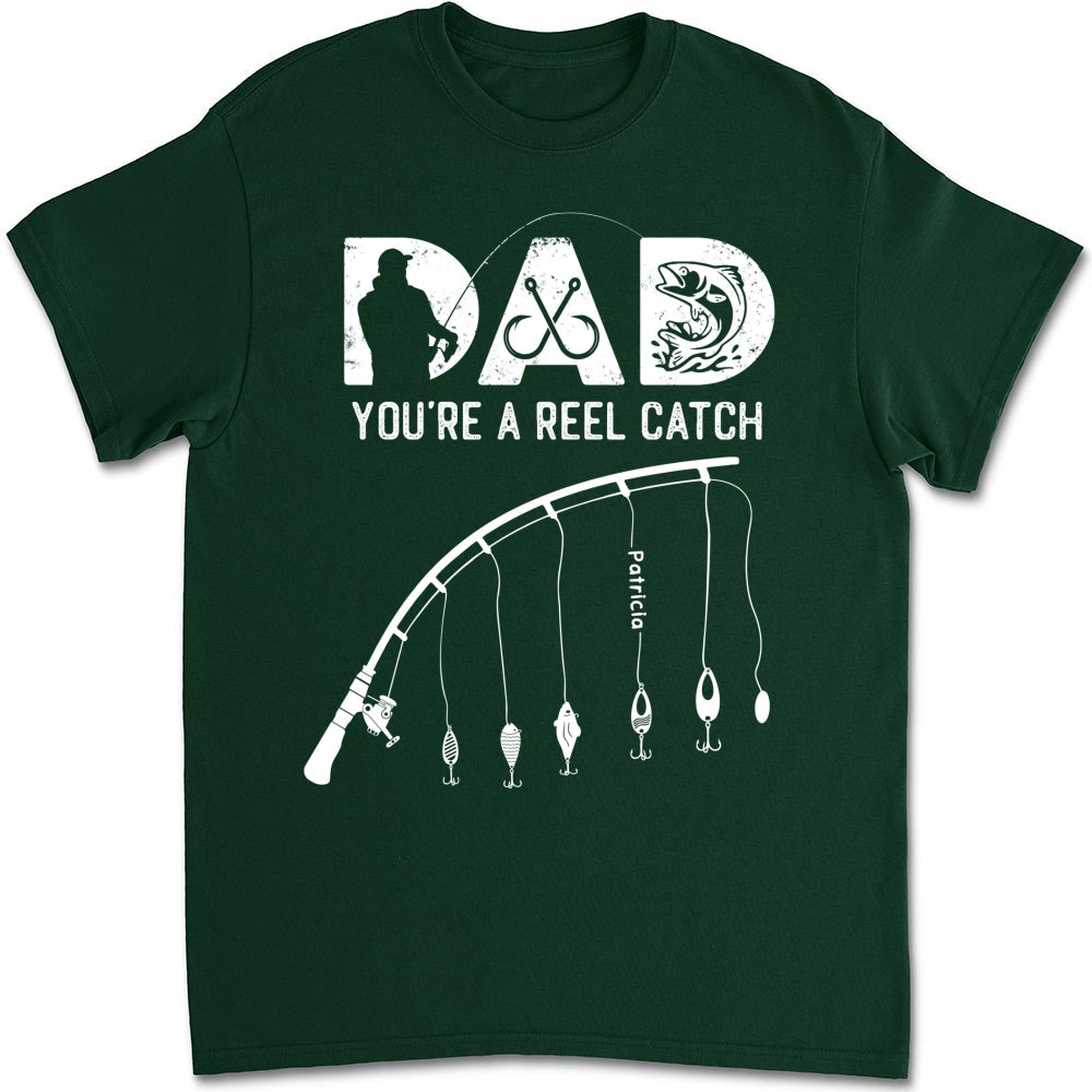 Dad Reel Catch - Personalized Custom Shirt
