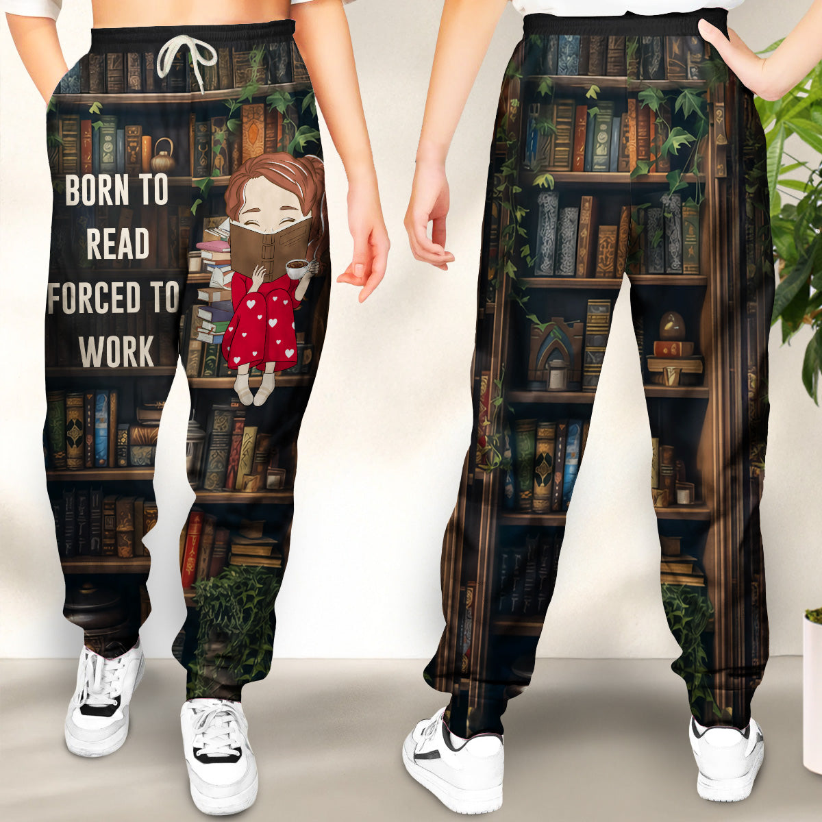 Born To Read Forced To Work - Personalized Custom Sweatpants
