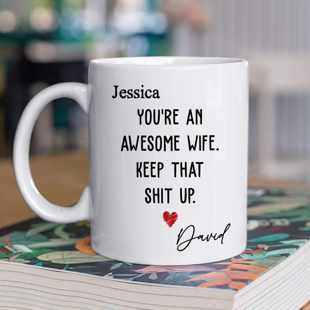 You Are An Awesome Wife- Personalized Custom Coffee Mug