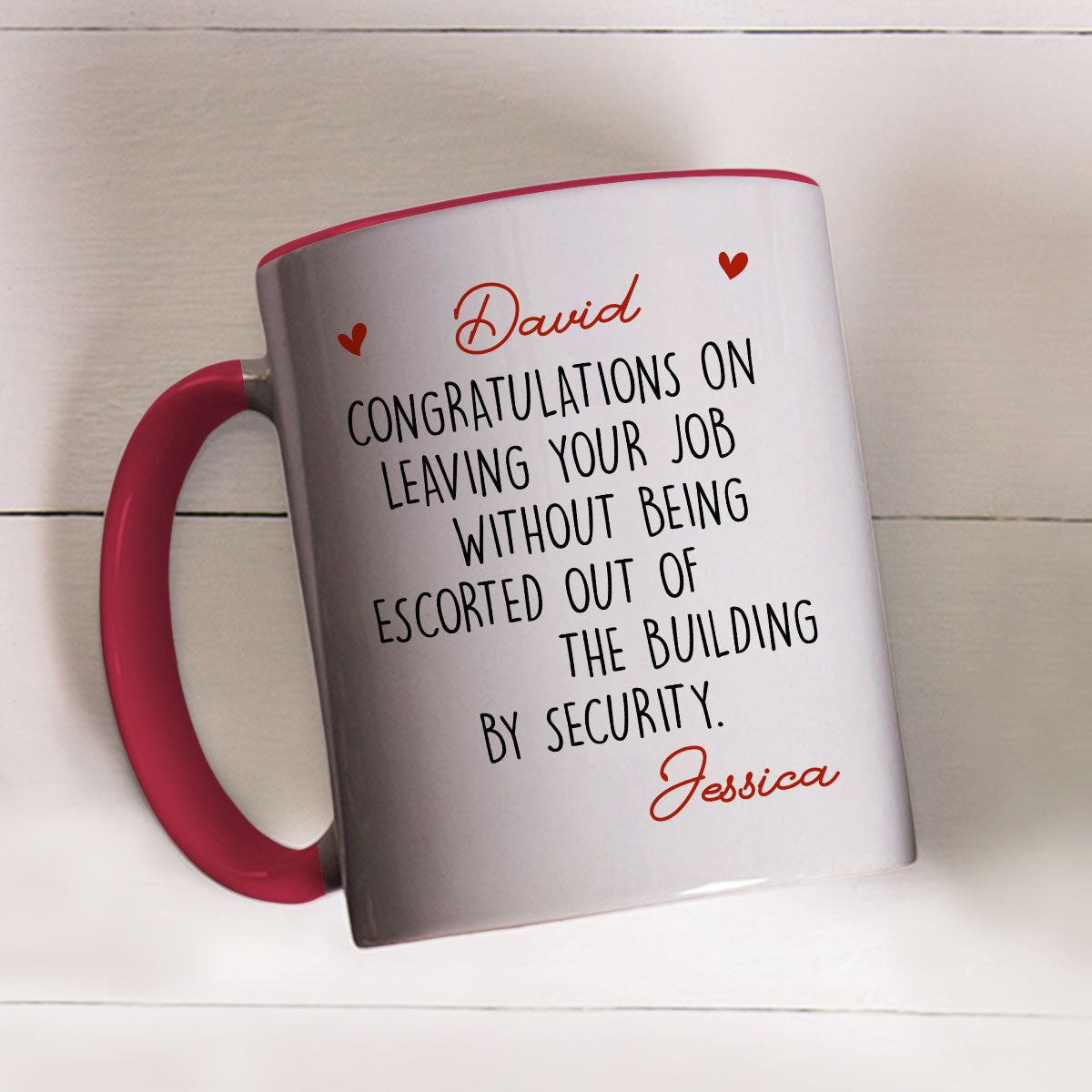 Left Job With Dignity - Personalized Custom Accent Mug