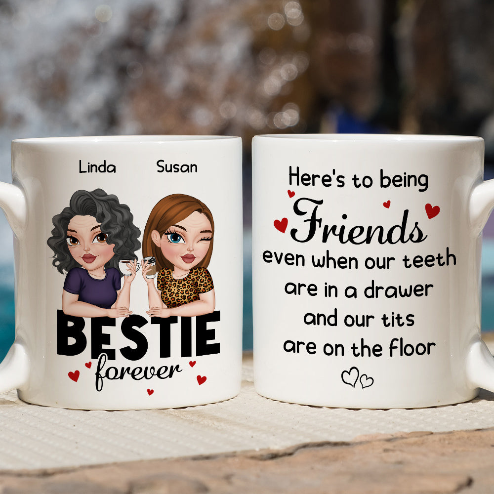 Here Is To Being Friends - Personalized Custom Coffee Mug