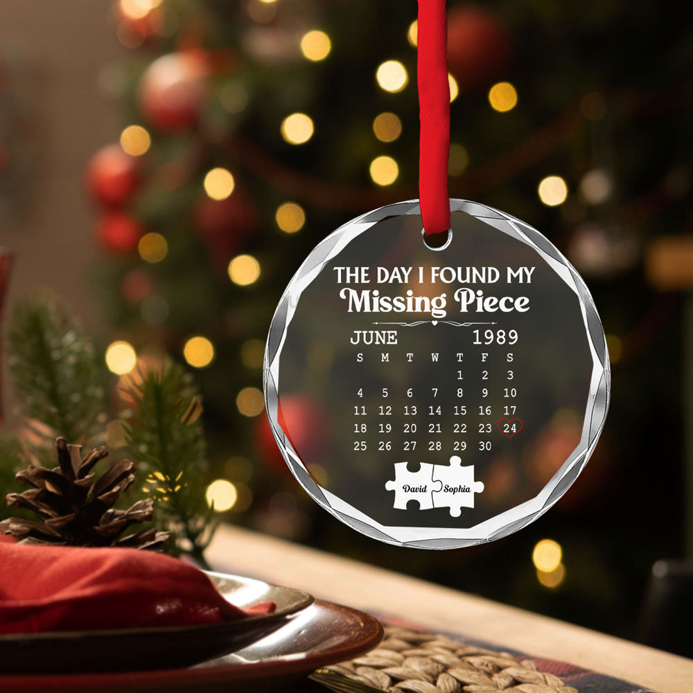 The Day I Found My Missing Piece - Personalized Custom Glass Ornament