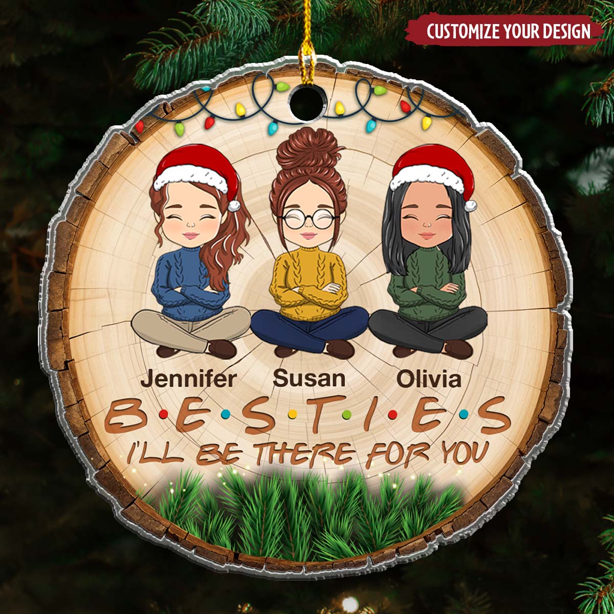 I'll Be There For You - Personalized Custom Arcylic Ornament