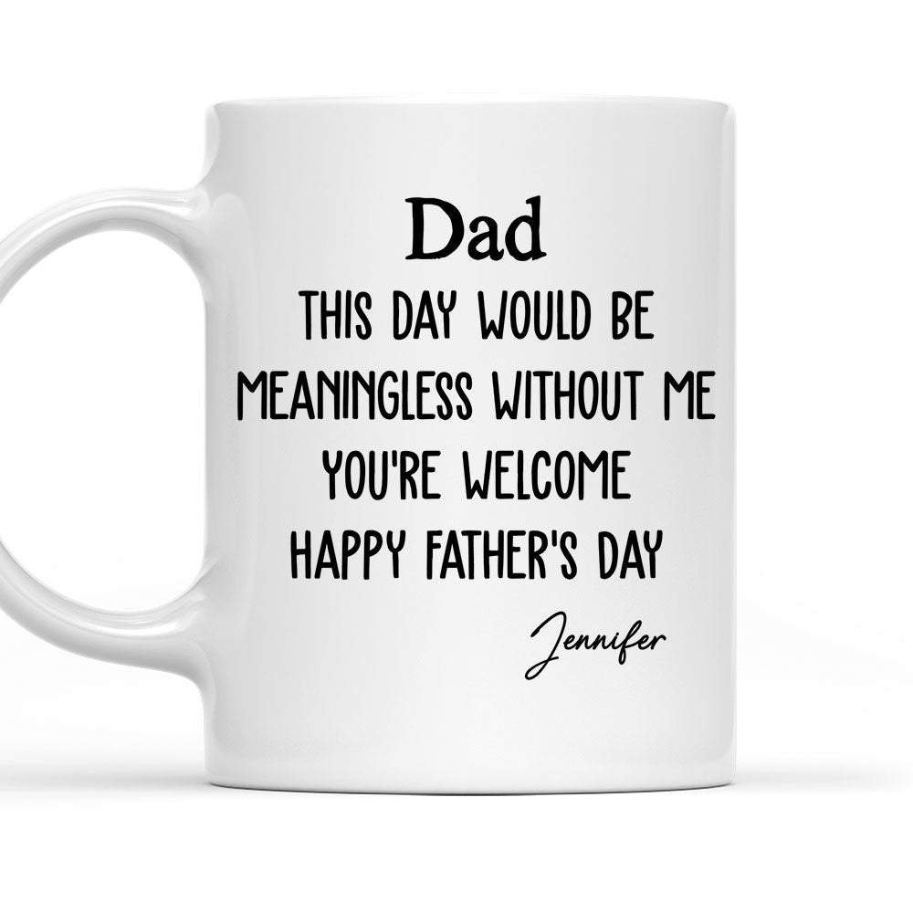 Your Day - Personalized Custom Coffee Mug