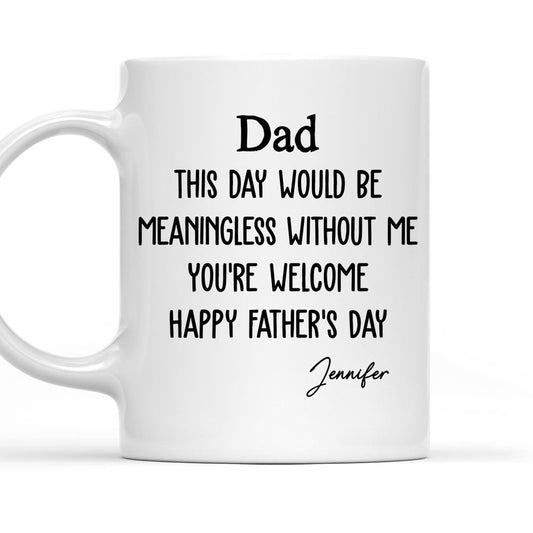 Your Day - Personalized Custom Coffee Mug