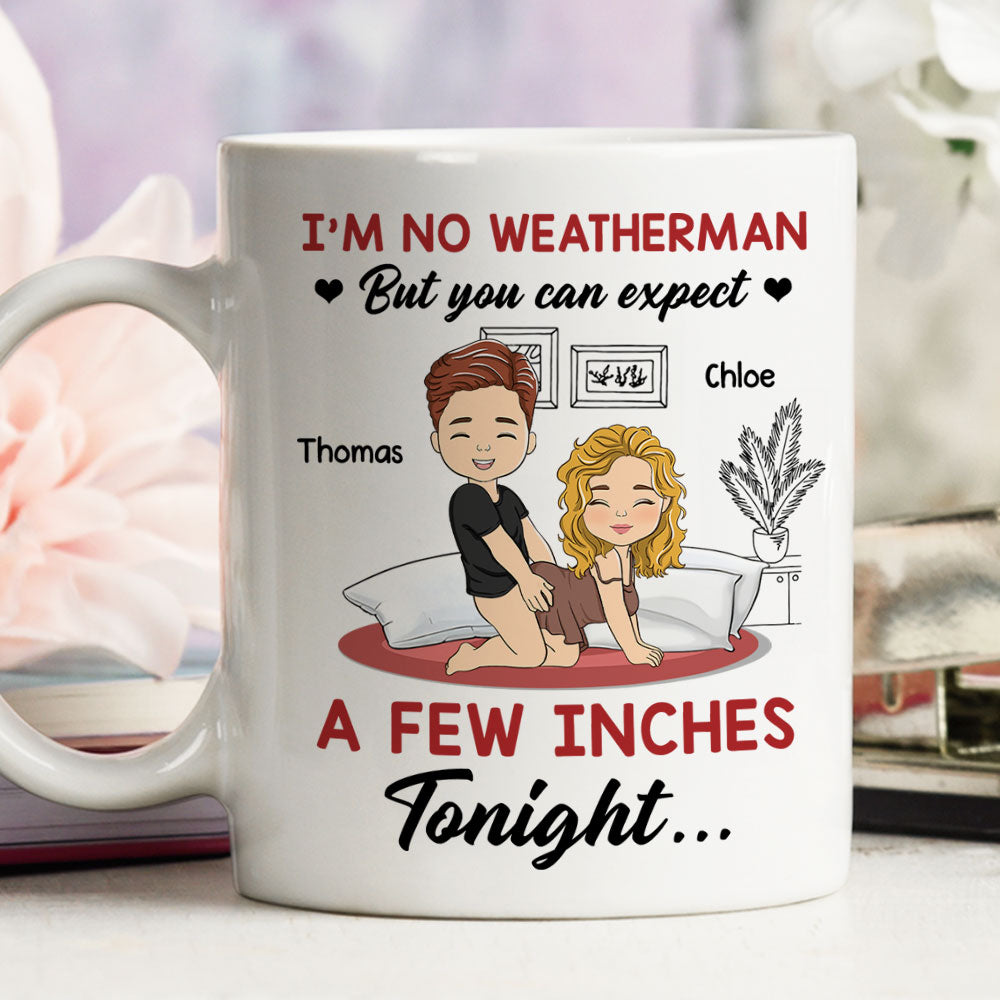 I Am No Weatherman - Personalized Custom Coffee Mug