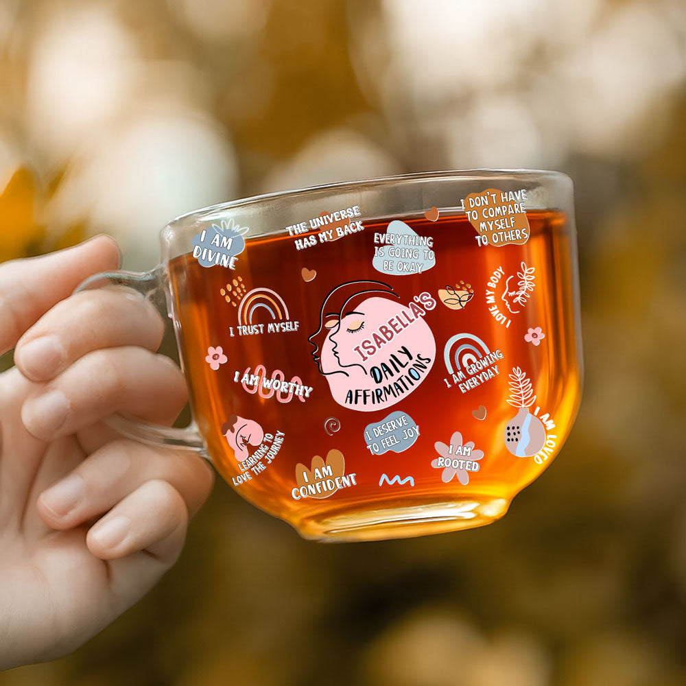 My Daily Affirmations - Personalized Custom Glass Tea Cup