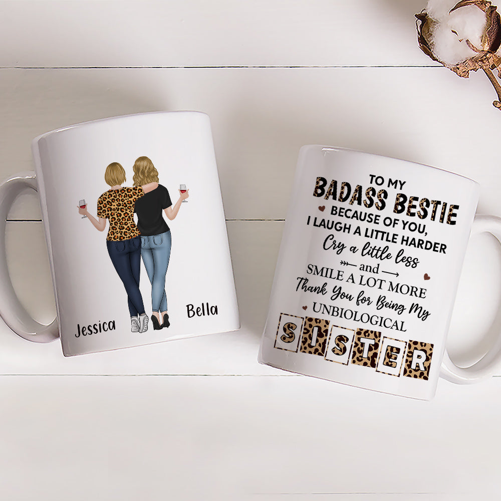 Because Of You Bestie - Personalized Custom Coffee Mug
