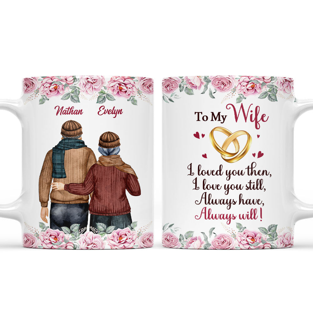I Love You Still - Personalized Custom Coffee Mug