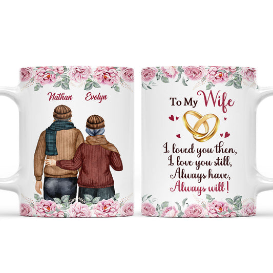 I Love You Still - Personalized Custom Coffee Mug