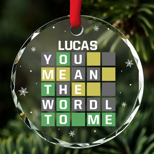 You Mean The Wordl To Me - Personalized Custom Glass Ornament