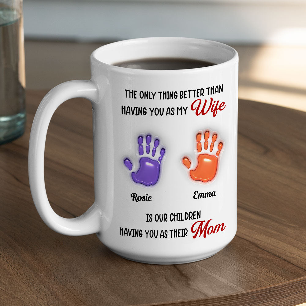 Having You As My Wife - Personalized Custom Coffee Mug