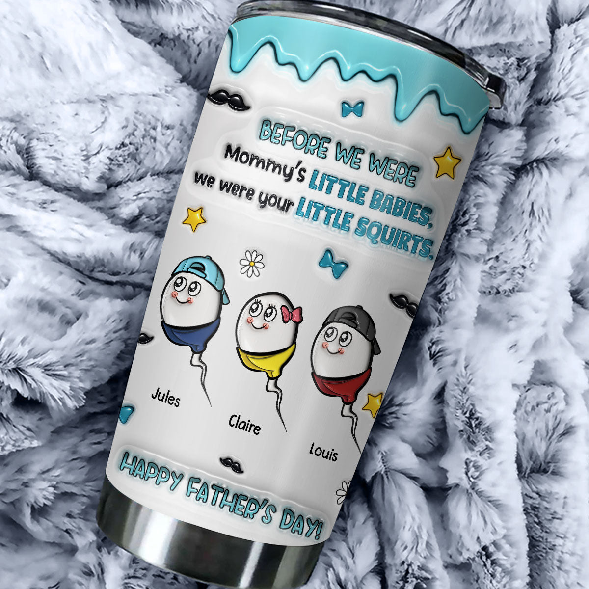 Still Your Favorite Little Squirt - Personalized Custom 3D Inflated Effect Tumbler