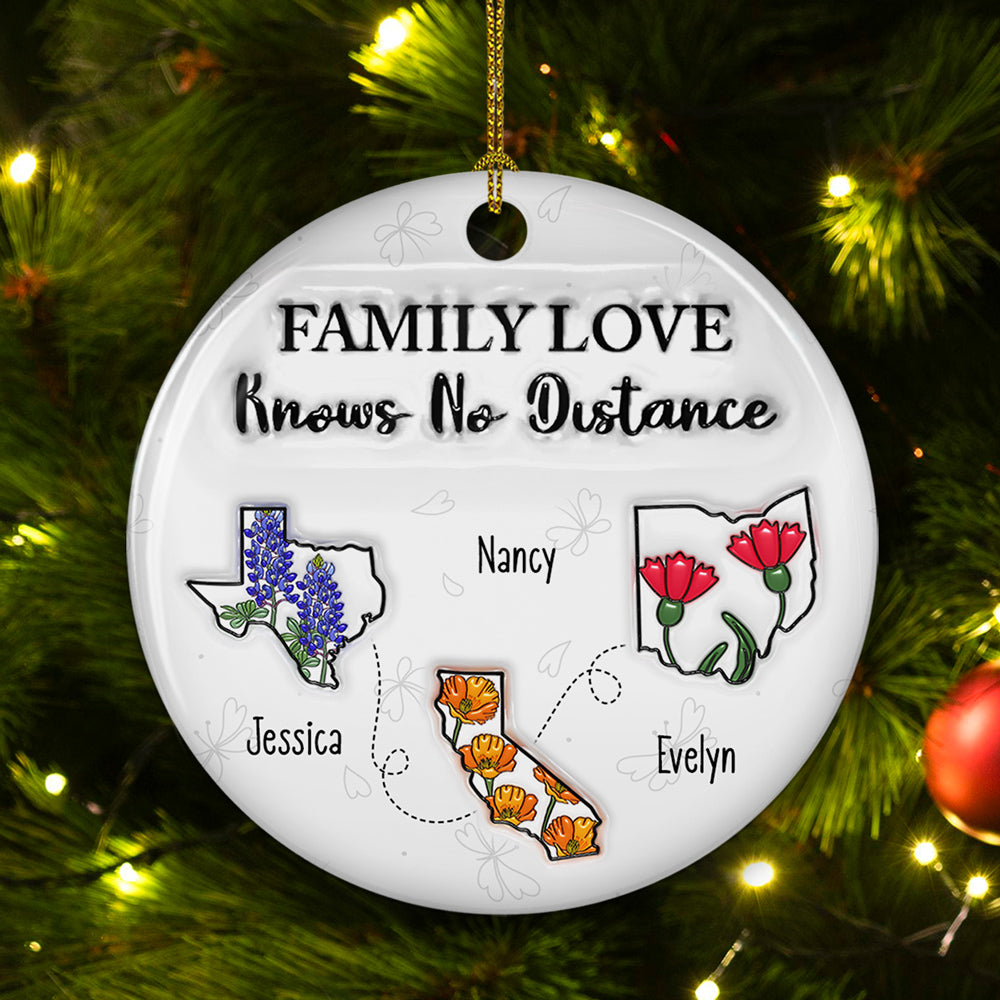 Family Love Knows No Distance Flower State - Personalized Custom 3D Inflated Effect Ceramic Ornament