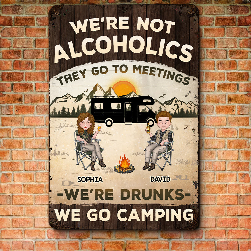 We Are Not Alcoholics - Personalized Custom Metal Signs