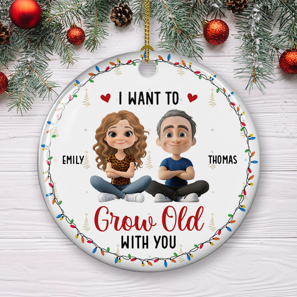 Grow Old With My Forever Sweetheart - Personalized Custom Ceramic Ornament