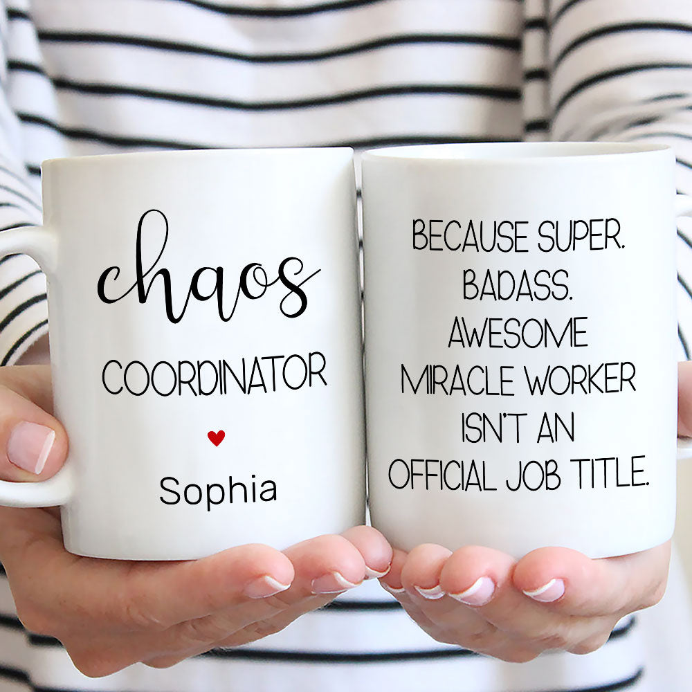 Chaos Coordinator - Personalized Custom Coffee Mug
