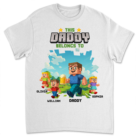 Dad We Belong To You - Personalized Custom Shirt