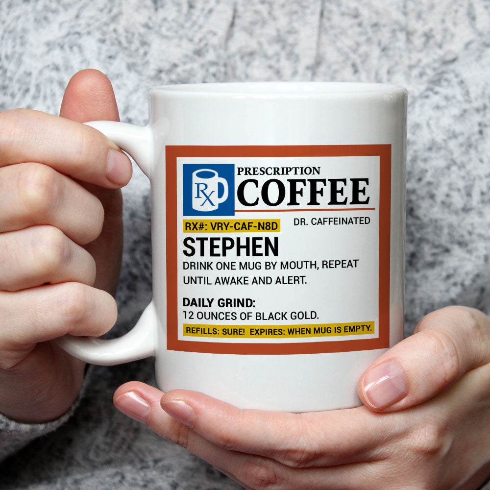 Coffee Prescription - Personalized Custom Coffee Mug