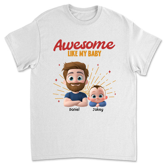 Awesome Baby Dad - Personalized Custom T-Shirt And Onesie