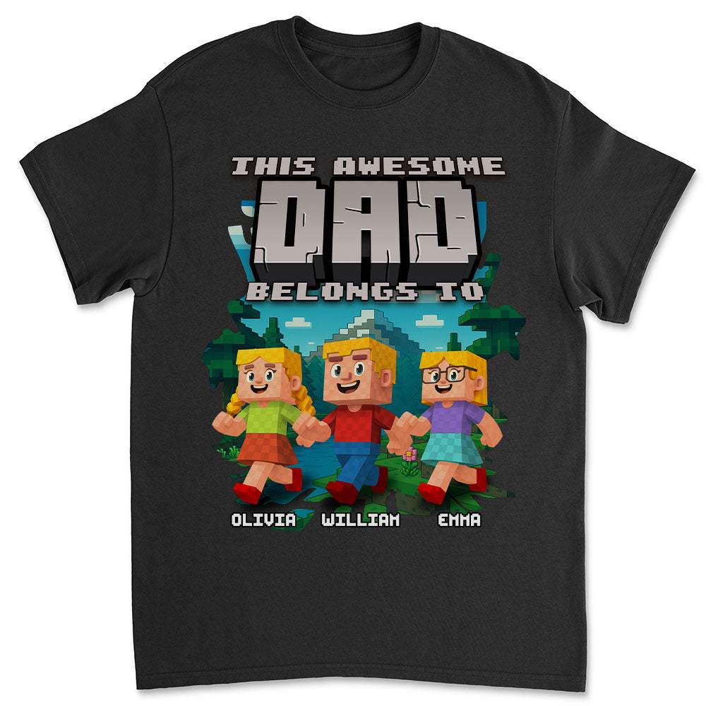This Awesome Dad Belongs To Me - Personalized Custom Shirt