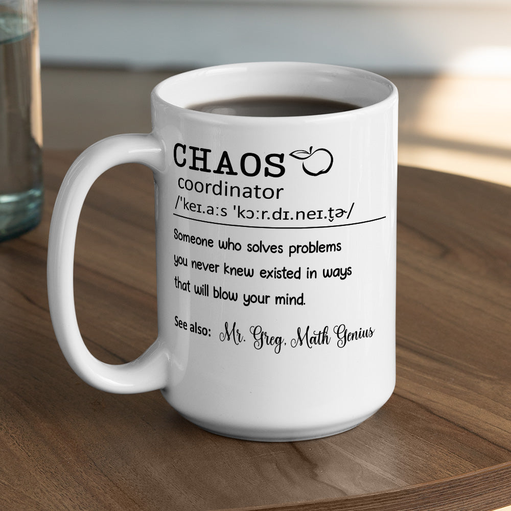 Chaos Coordinator Teacher - Personalized Custom Coffee Mug