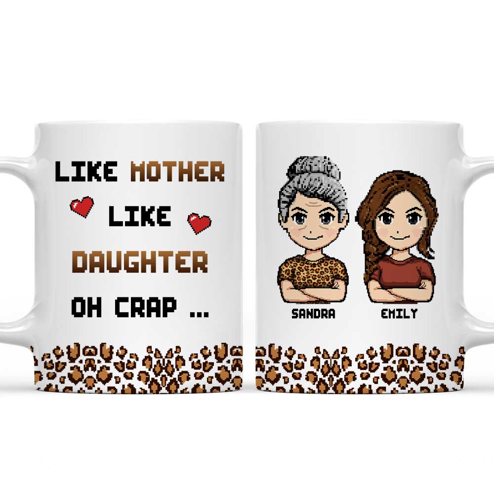 Like Mother Like Daughter - Personalized Custom Coffee Mug