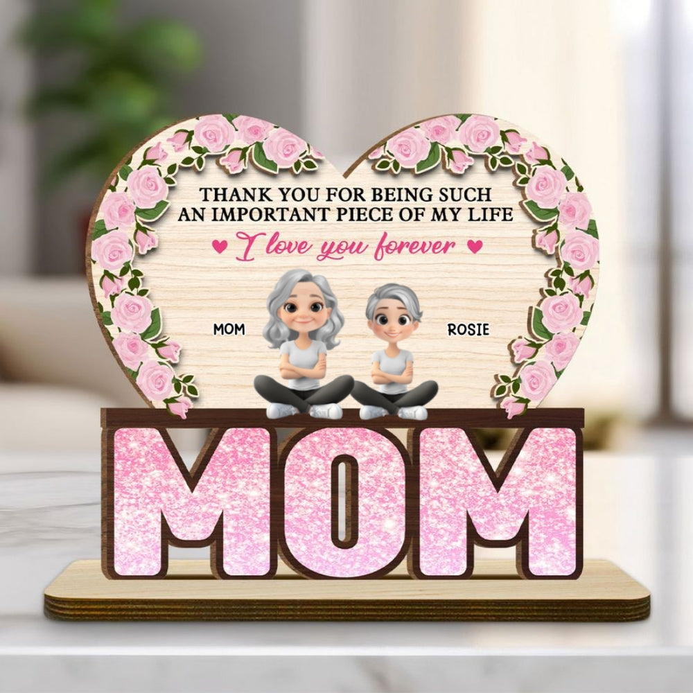 Thank You For Being Such An Important Piece Of My Life - Personalized Custom 2-Layer Wood Plaque With Flat Base