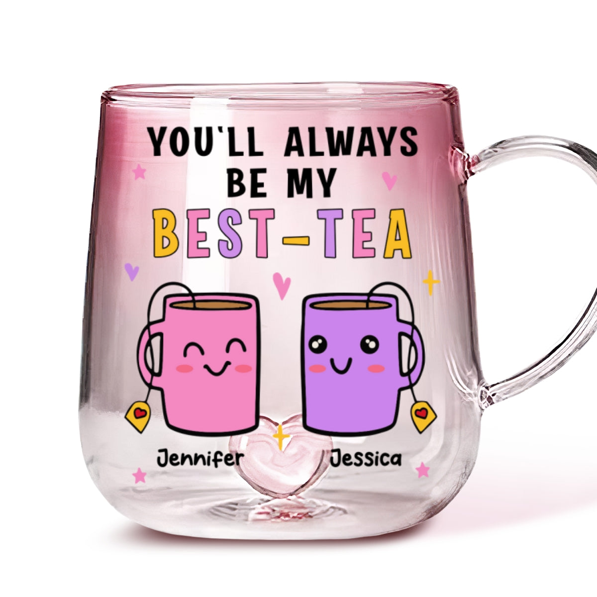 You Will Always Be My Best Tea - Personalized Custom Pink Gradient Glass Mug