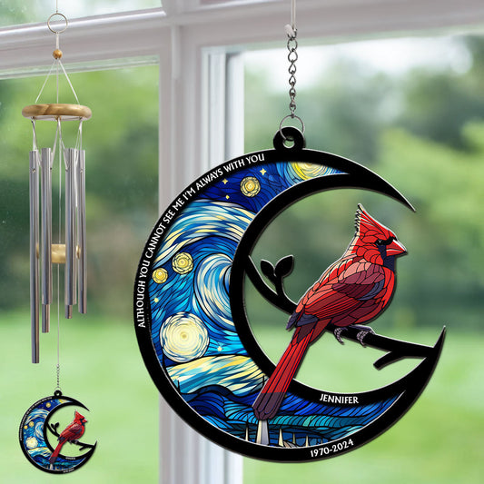Although You Cannot See Me - Personalized Custom Suncatcher Wind Chime