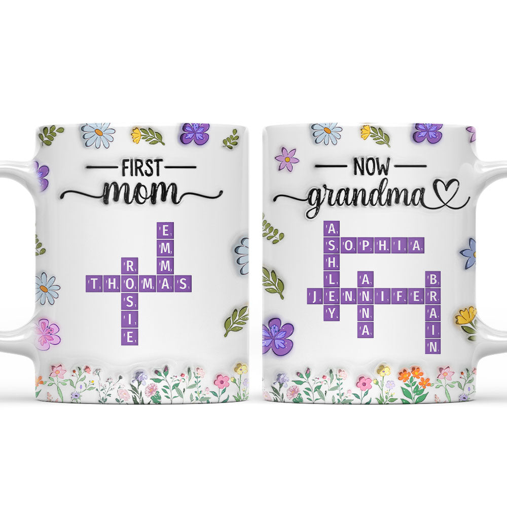 First Mom Now Grandma Crossword - Personalized Custom 3D Inflated Effect Mug