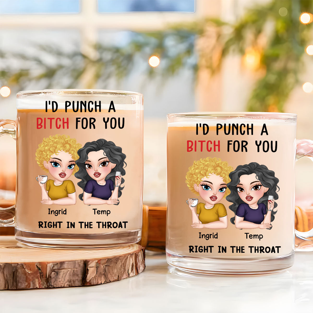 Punch A Bitch For You My Bestie - Personalized Custom Glass Mug